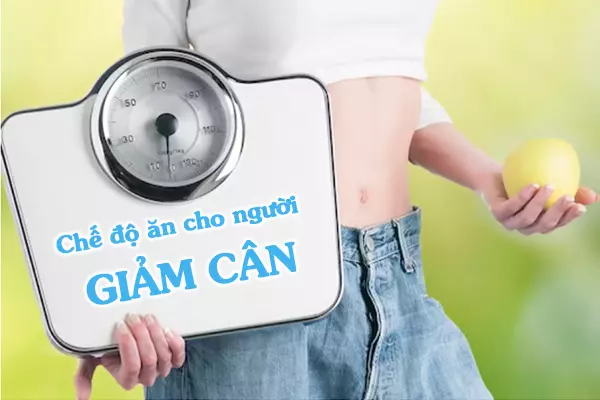 Chế độ ăn cho người giảm cân
