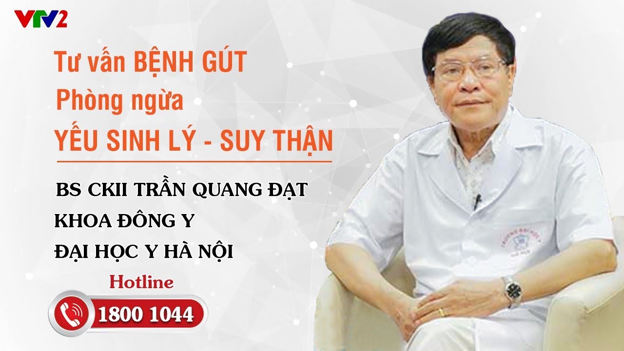 VTV2: Giải pháp điều trị hiệu quả bệnh gút và phòng ngừa biến chứng suy giảm sinh lý, suy thận ở bệnh nhân gút